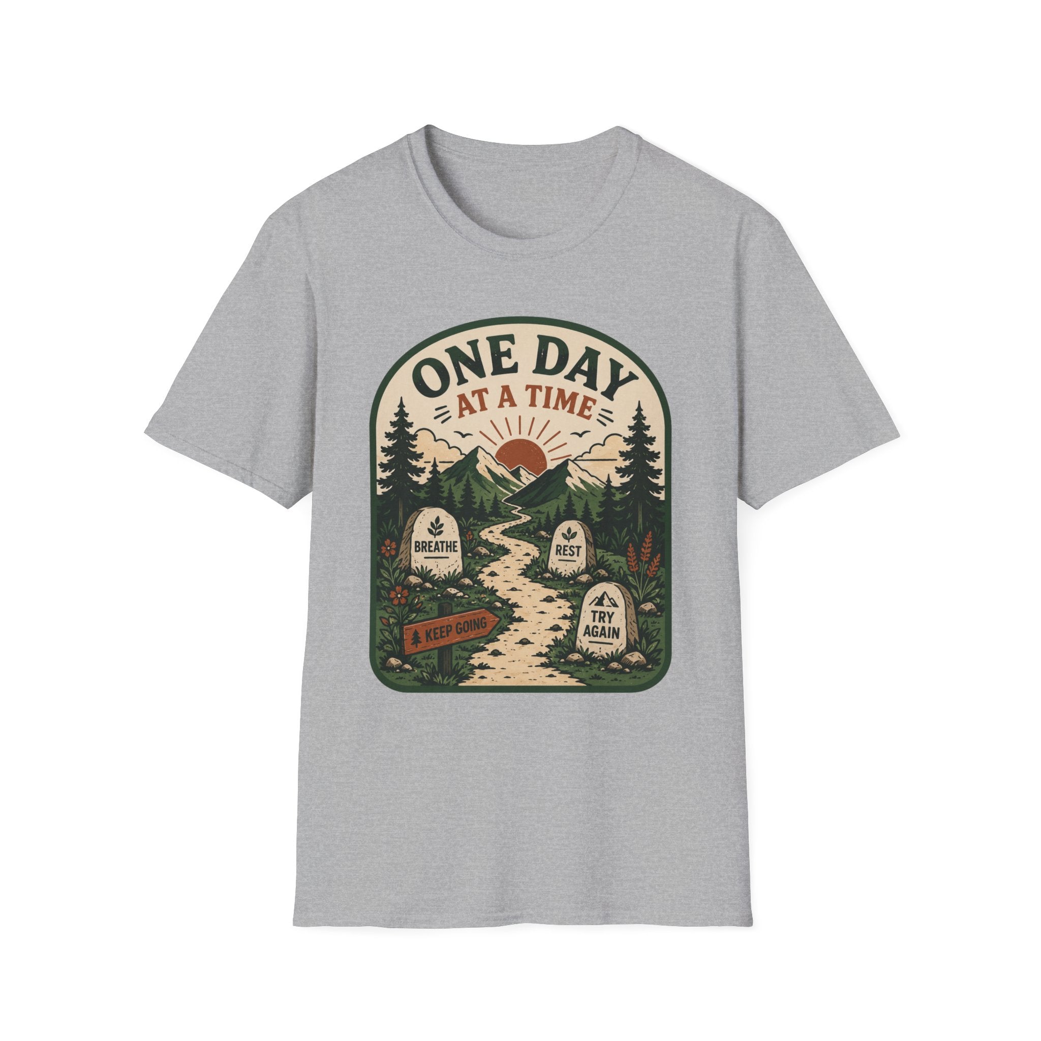 One Day At A Time T-Shirt