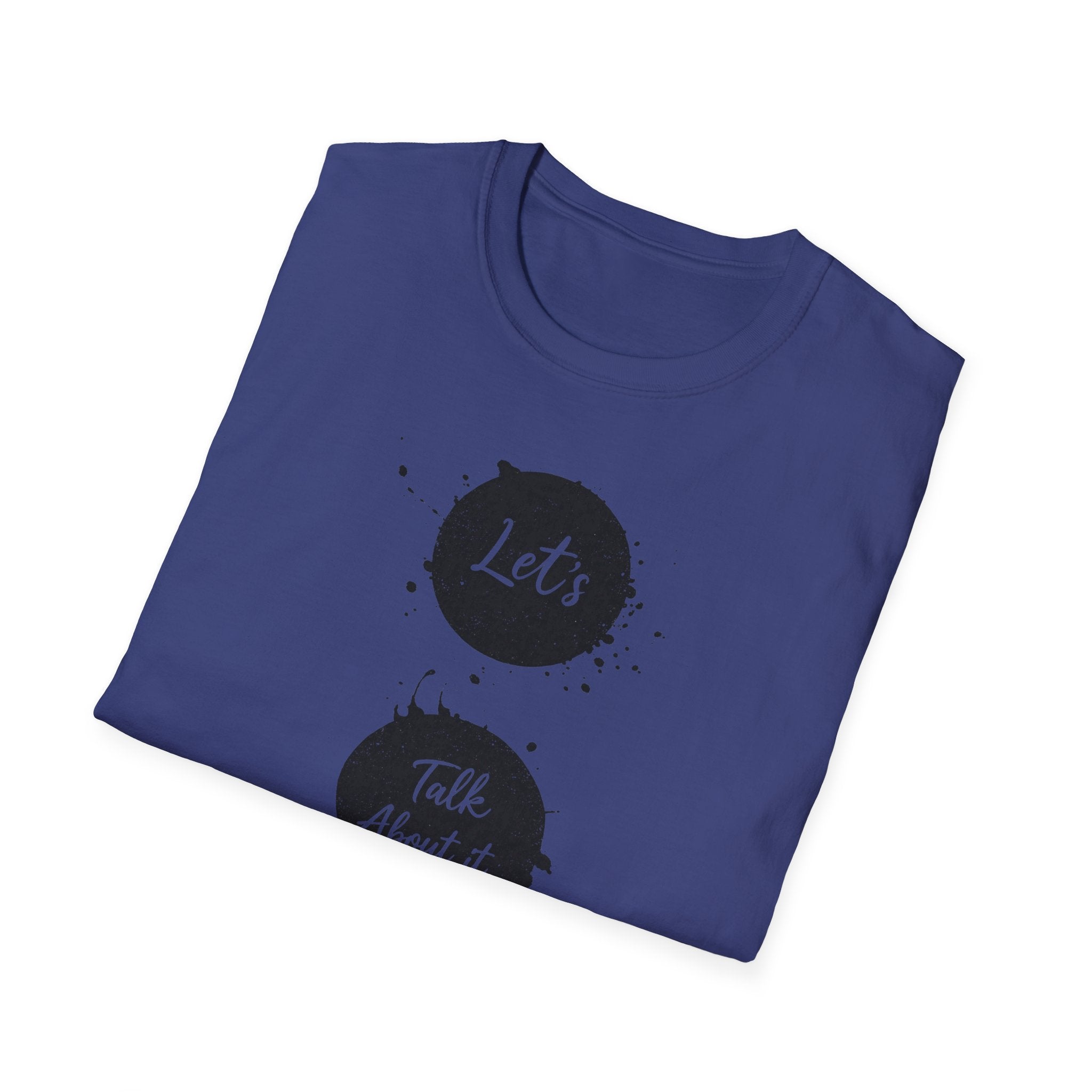Let's Talk About It T-Shirt