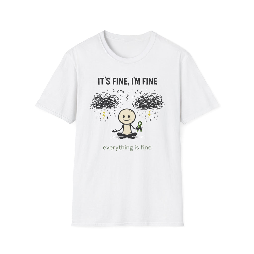 Everything Is Fine T-Shirt