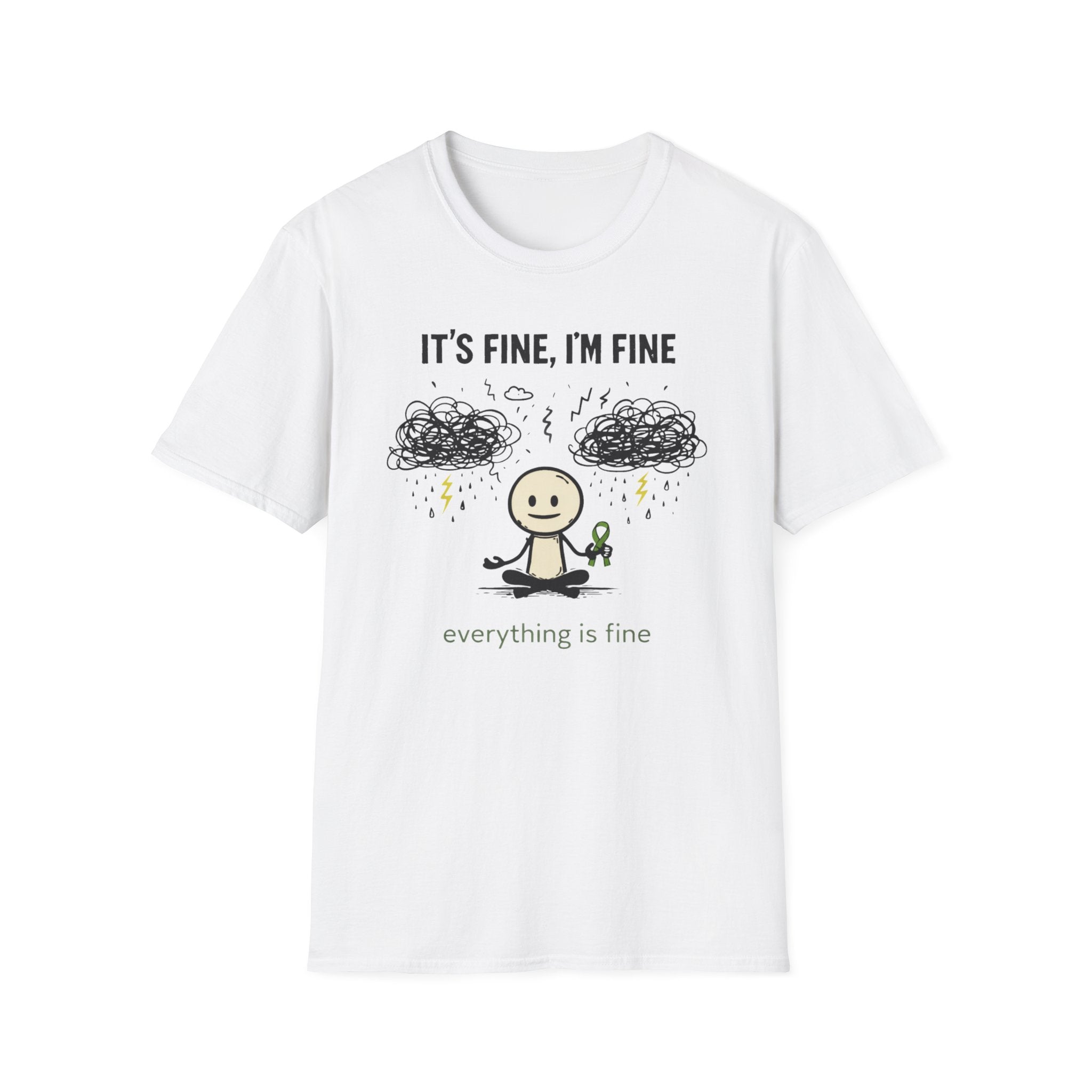 Everything Is Fine T-Shirt