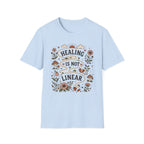 Healing Is Not Linear T-Shirt