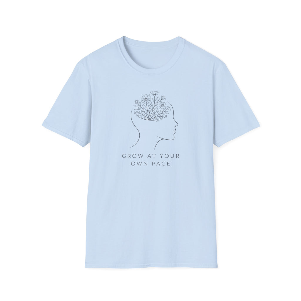 Grow At Your Own Pace T-Shirt
