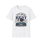 It's Okay To Rest T-Shirt