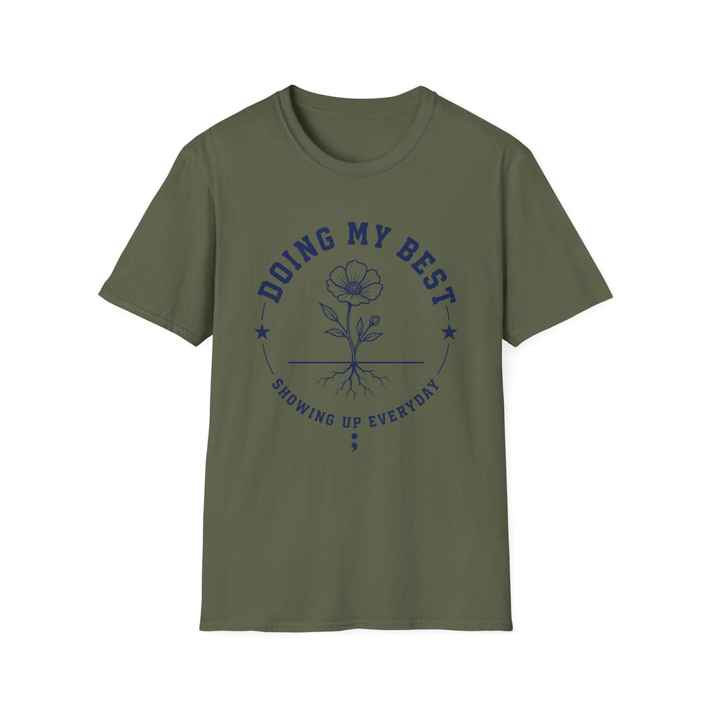 Doing My Best Showing Up T-Shirt