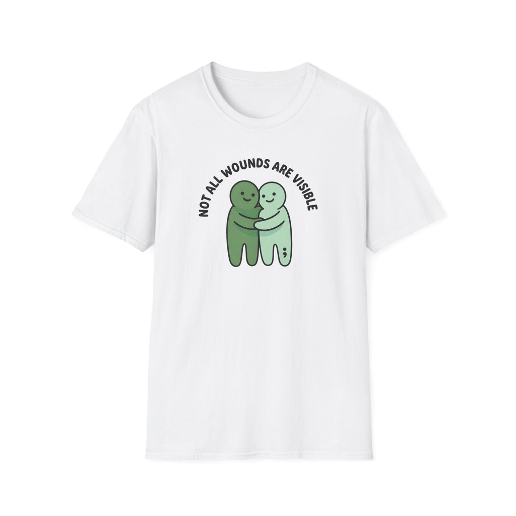 Not All Wounds Hug T-Shirt