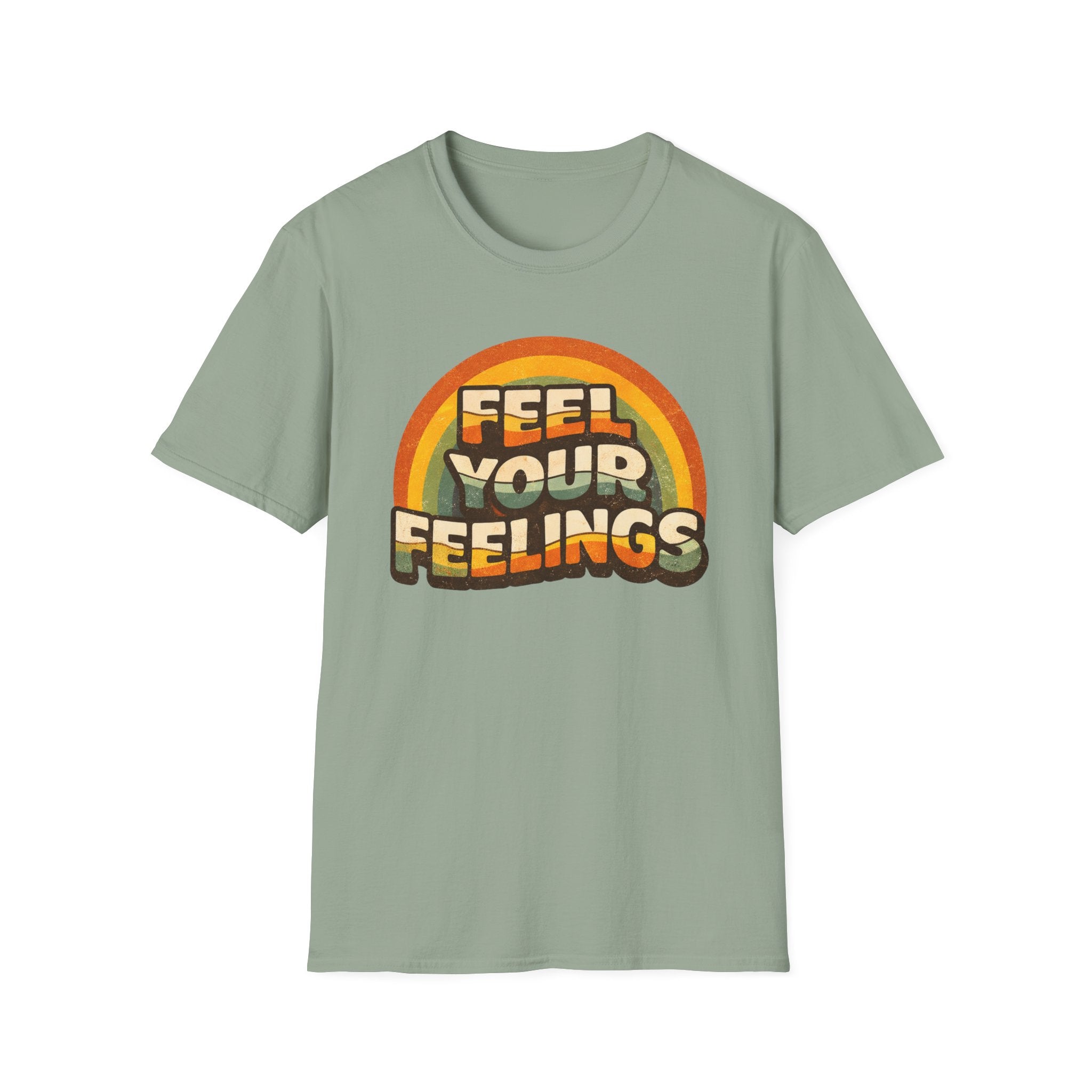 Feel Your Feelings T-Shirt