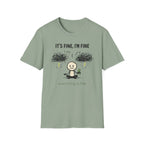 Everything Is Fine T-Shirt