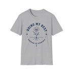 Doing My Best Showing Up T-Shirt