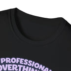 Professional Overthinker T-Shirt