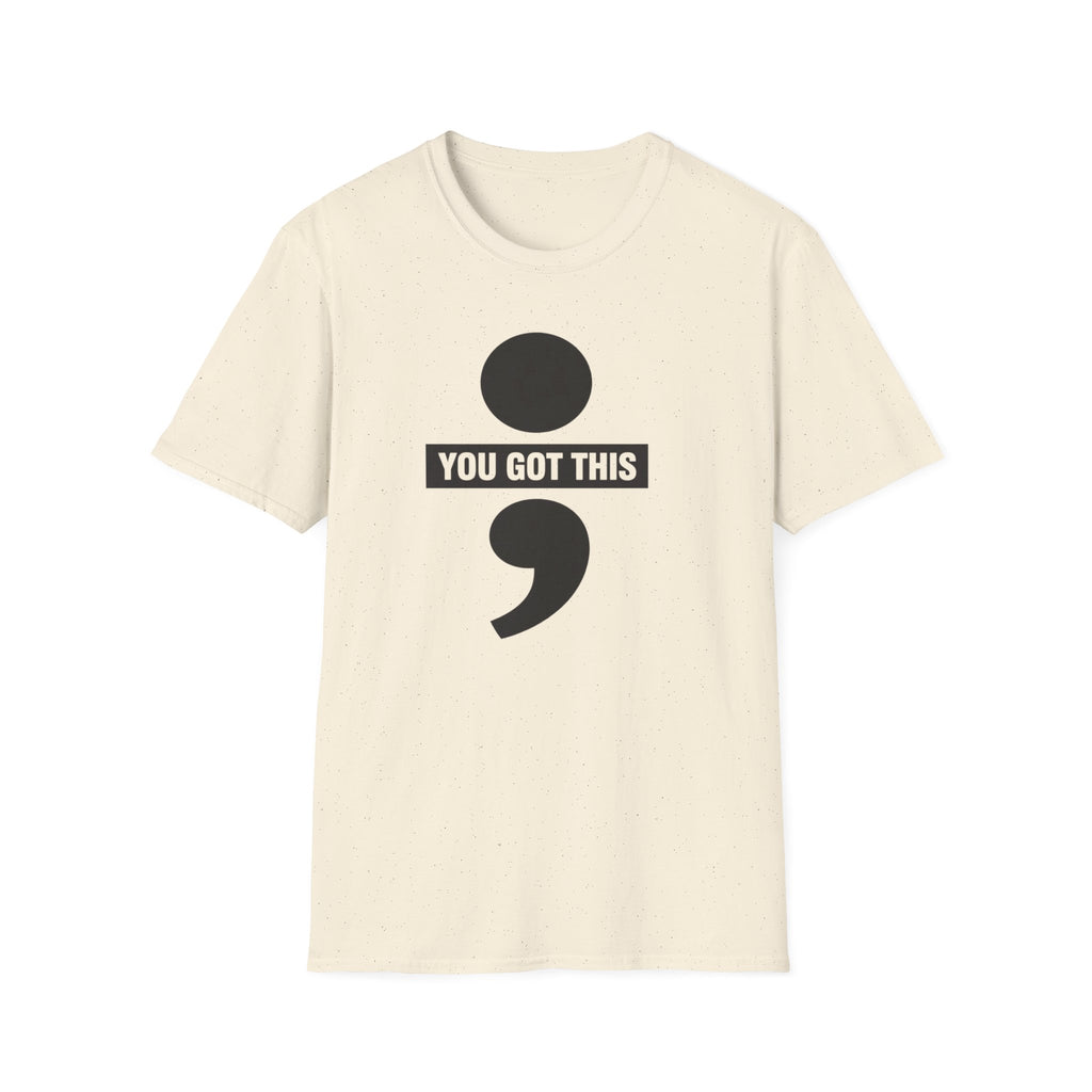 You Got This T-Shirt