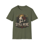 Still Here Dark T-Shirt