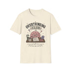 Overthinking Club Meeting T-Shirt