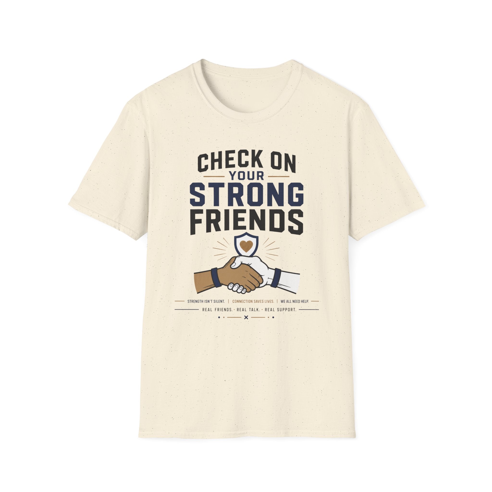 Check On Your Strong Friends T-Shirt
