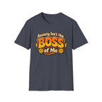 Anxiety Isn't The Boss Of Me T-Shirt