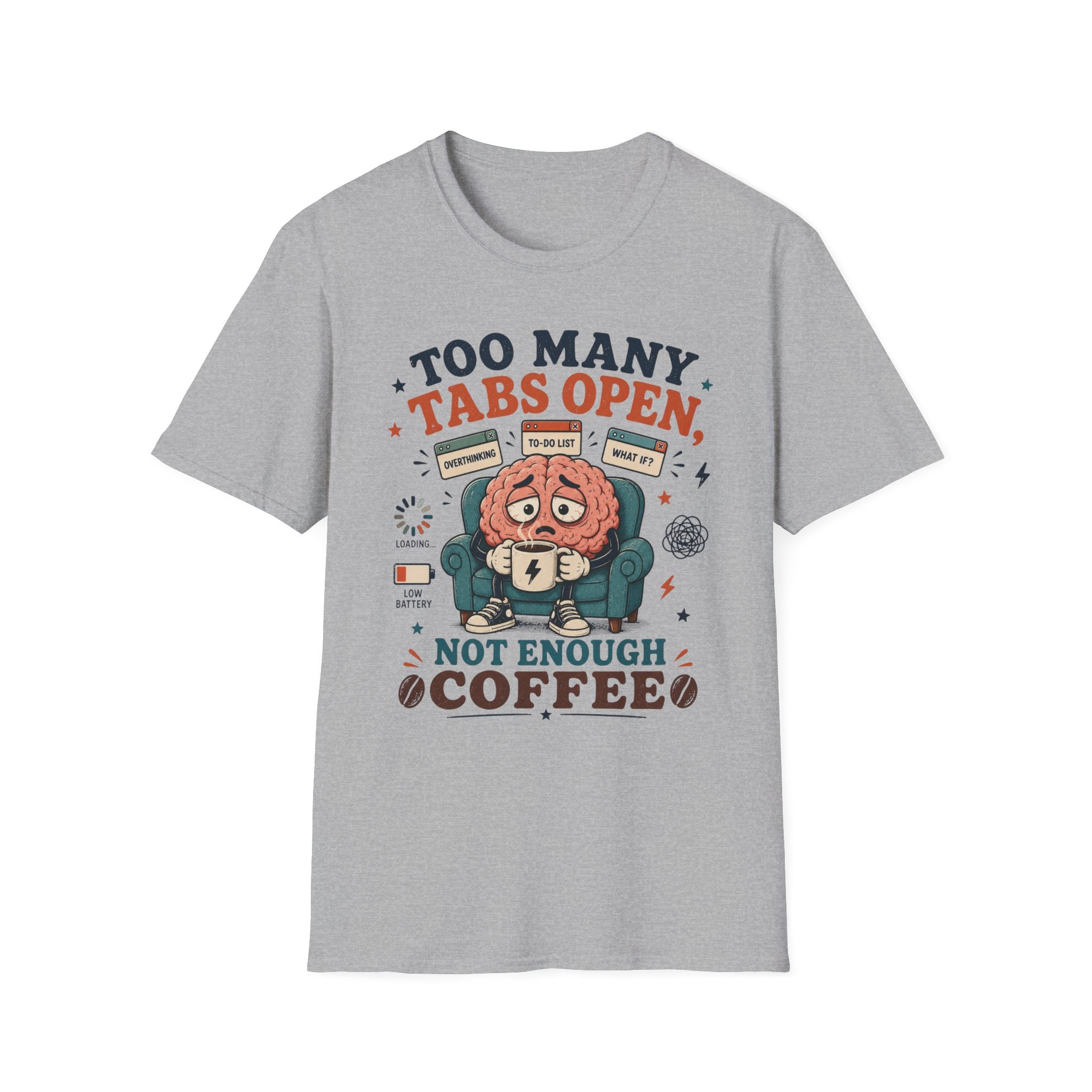 Too Many Tabs Coffee V1 T-Shirt