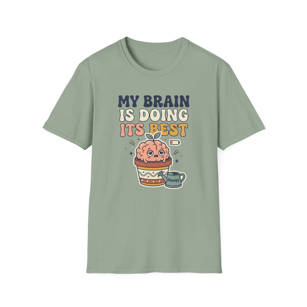 My Brain Is Doing Its Best T-Shirt
