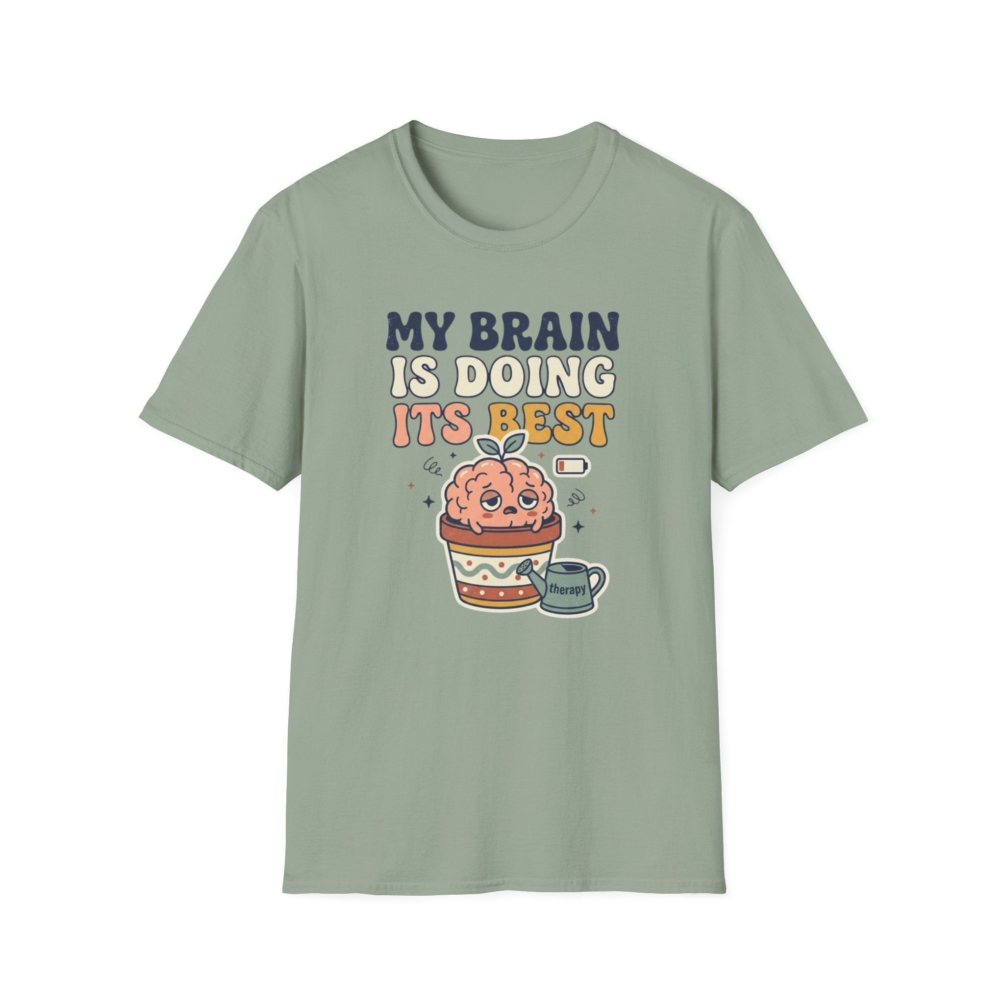 My Brain Is Doing Its Best T-Shirt