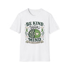 Be Kind To Your Mind Self Care T-Shirt