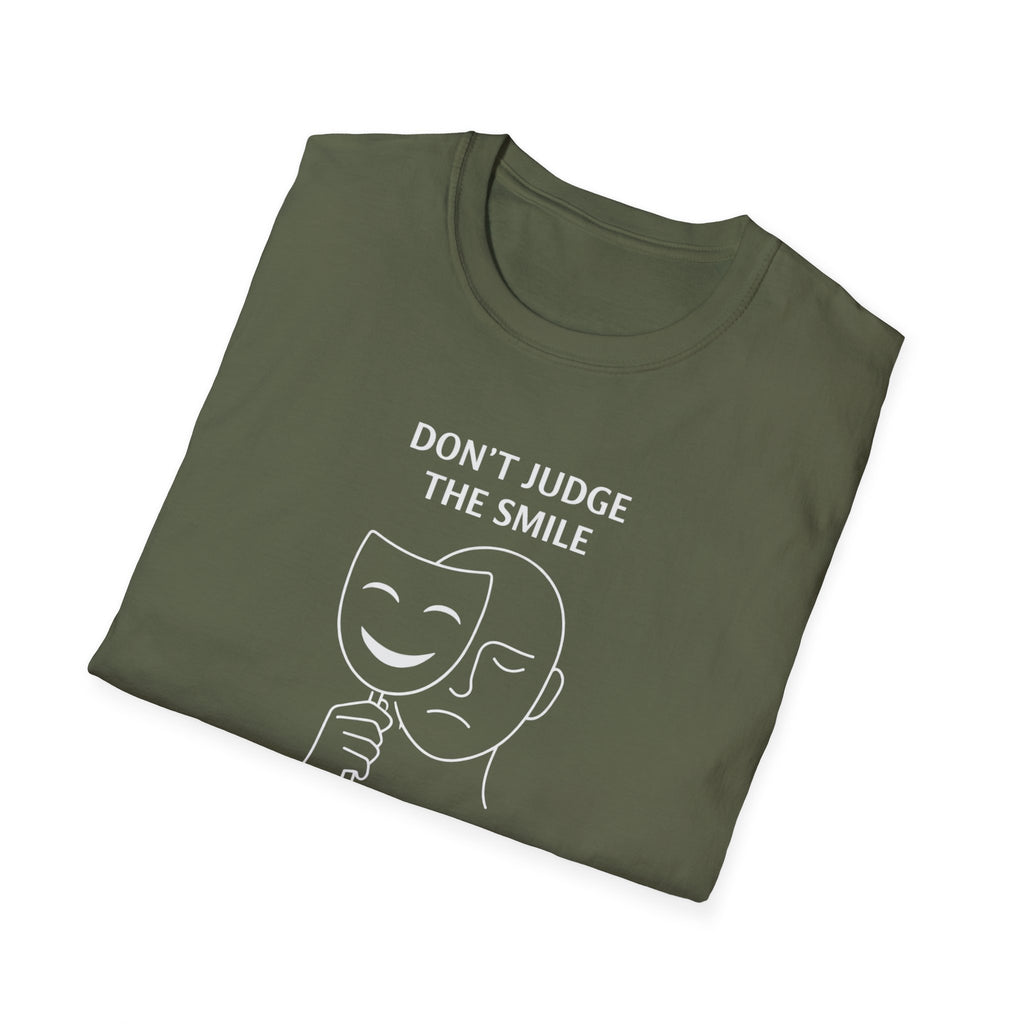 Don't Judge The Smile T-Shirt