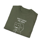 Don't Judge The Smile T-Shirt