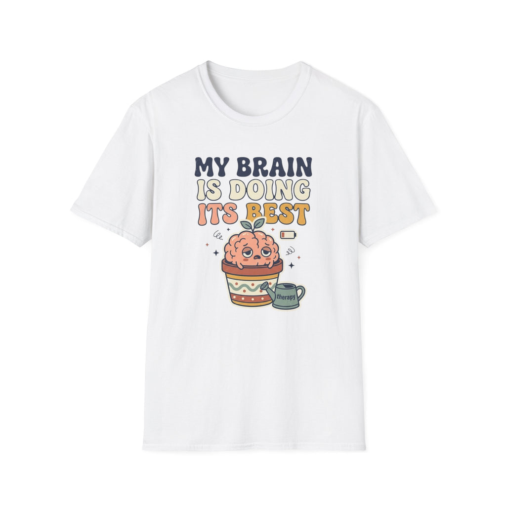 My Brain Is Doing Its Best T-Shirt