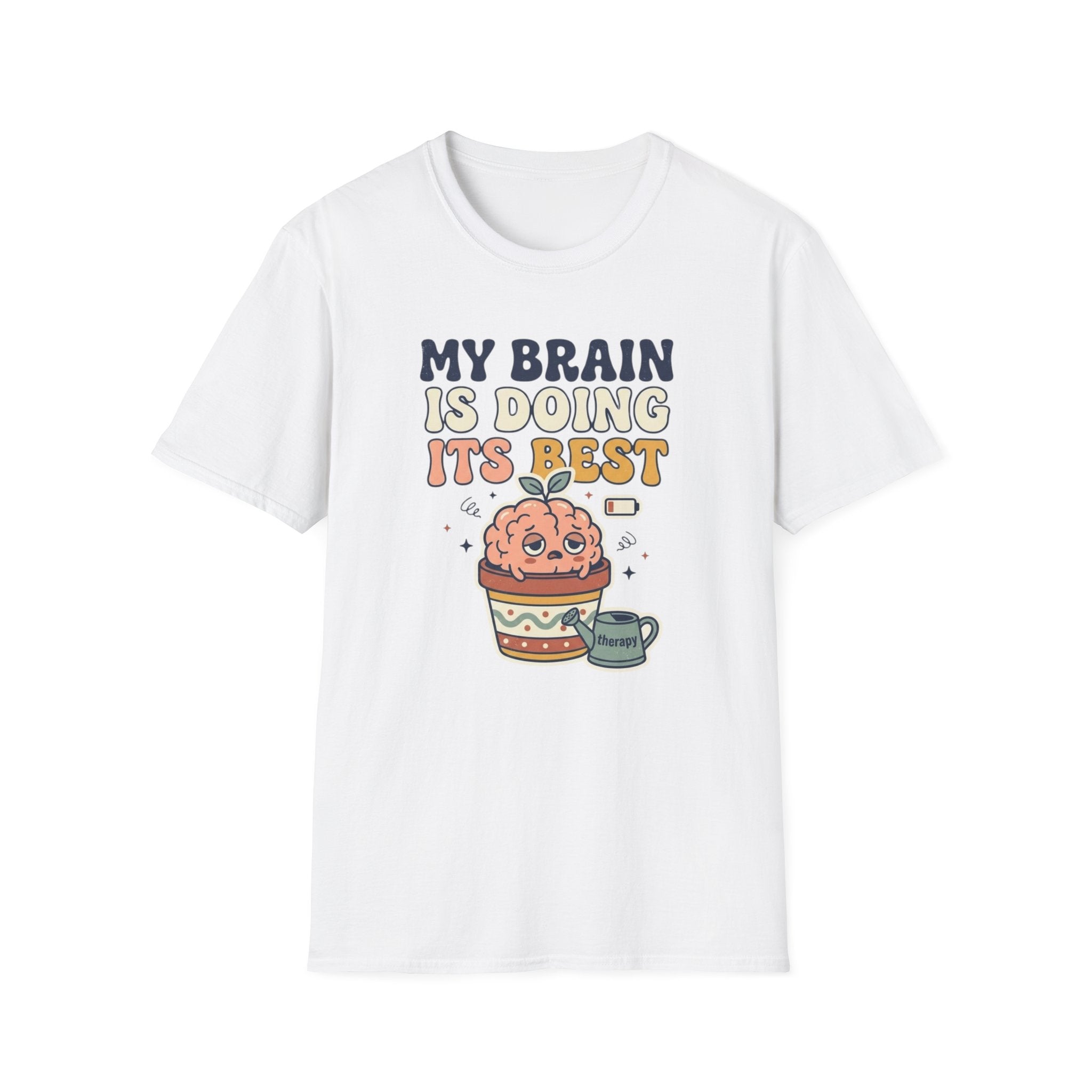 My Brain Is Doing Its Best T-Shirt