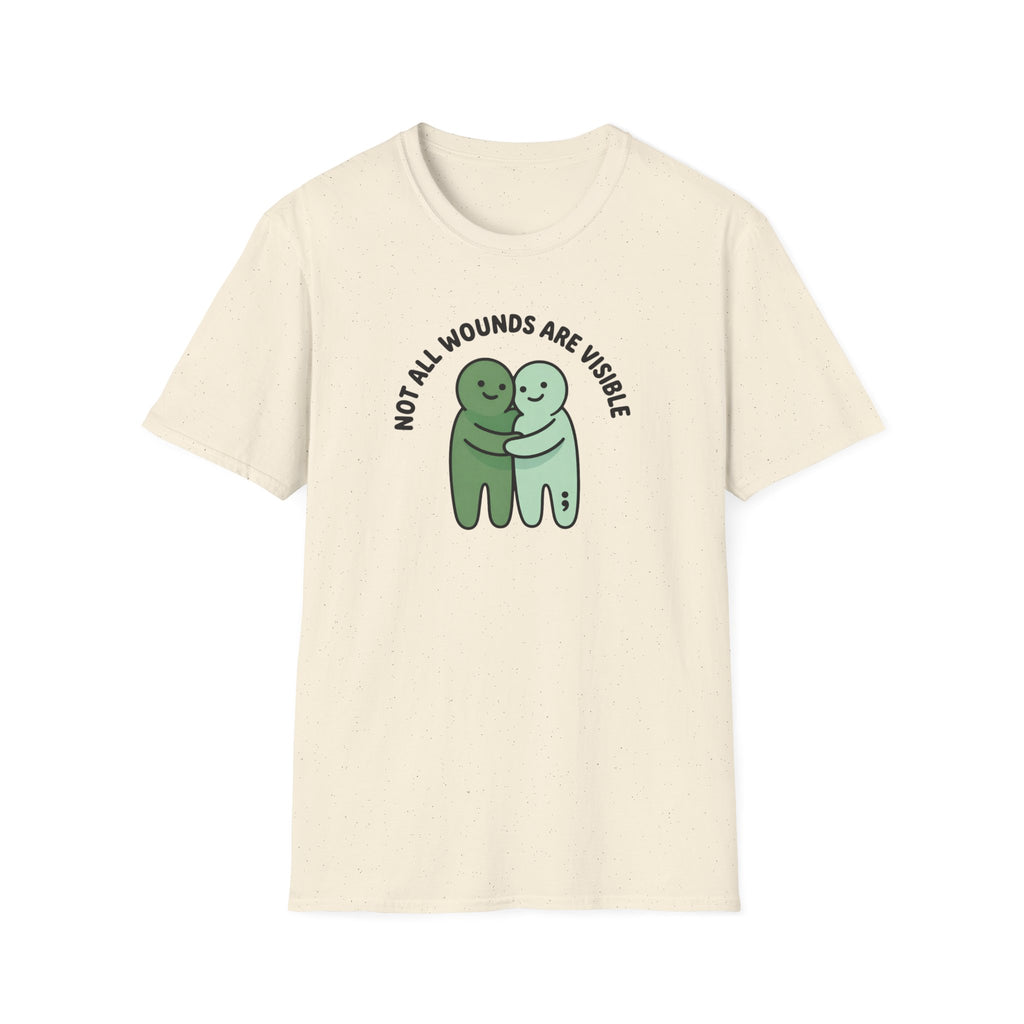 Not All Wounds Hug T-Shirt