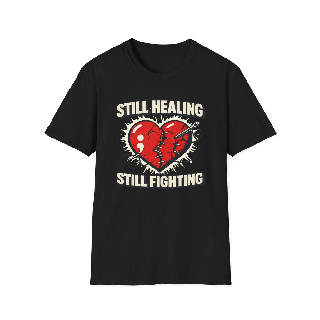 Still Healing Still Fighting T-Shirt