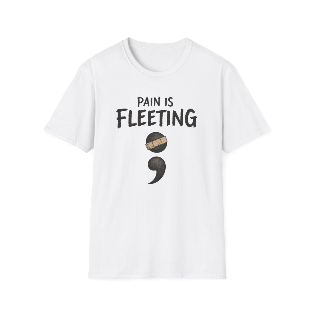 Pain Is Fleeting T-Shirt