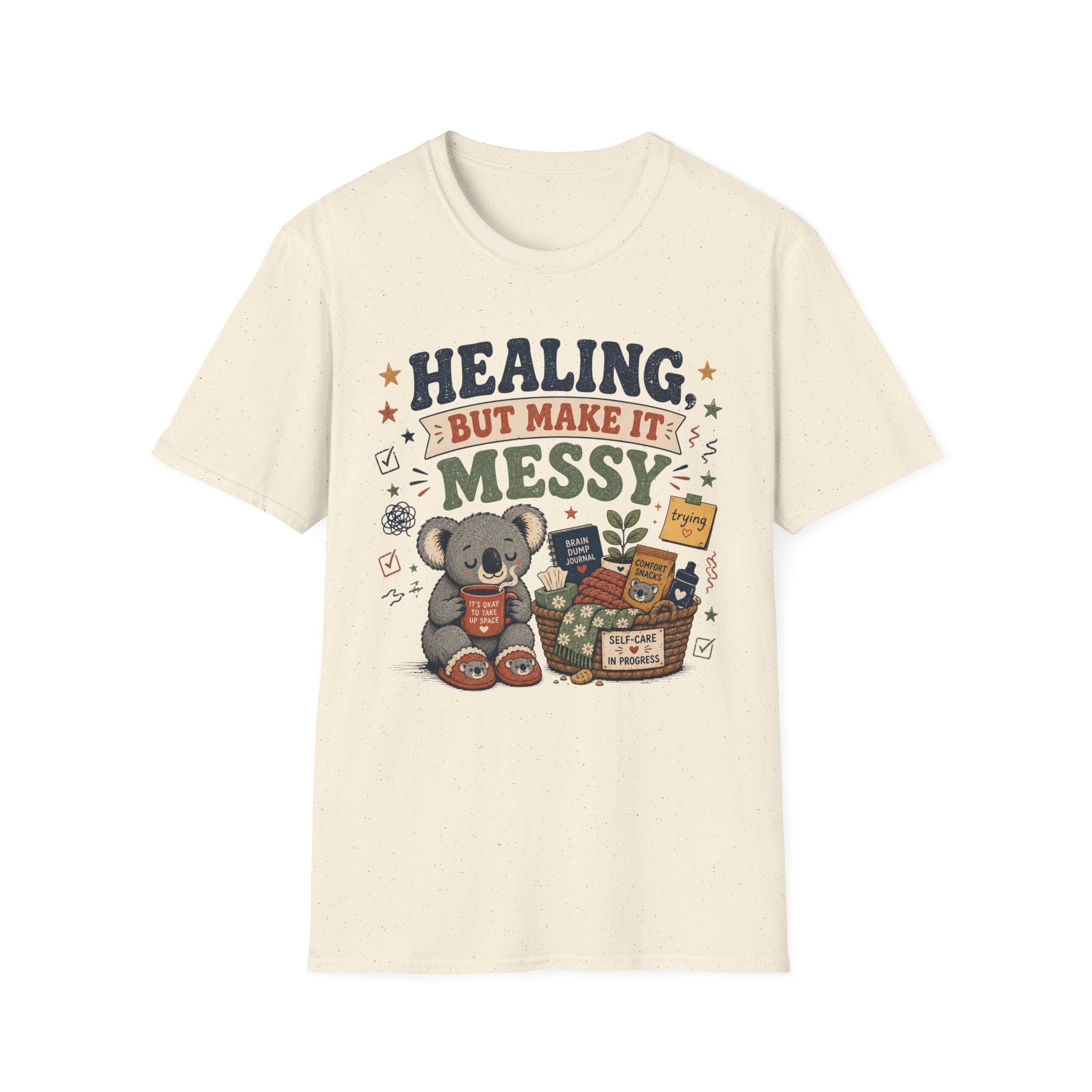 Healing But Messy T-Shirt