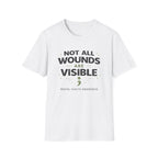 Not All Wounds Are Visible T-Shirt