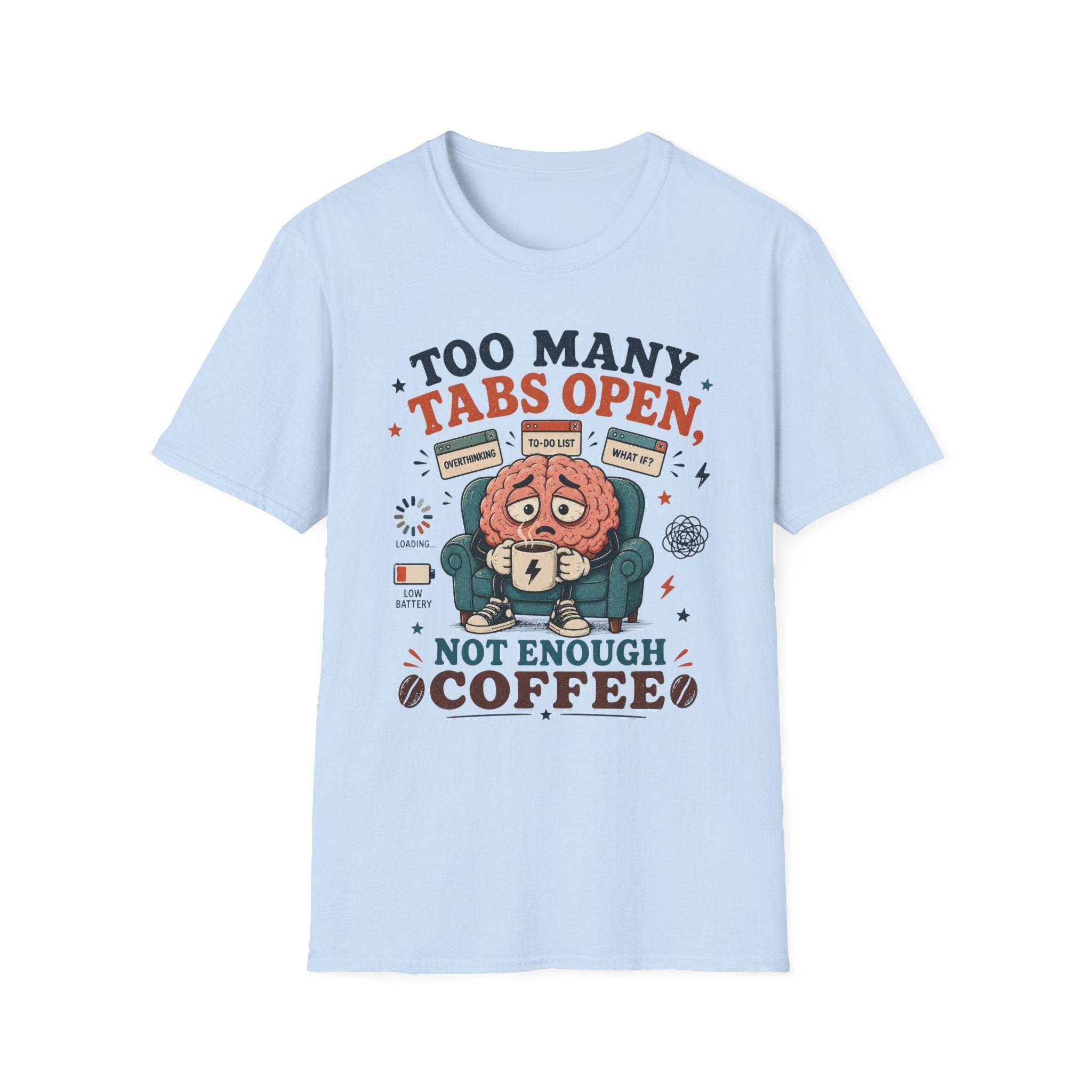 Too Many Tabs Coffee V1 T-Shirt