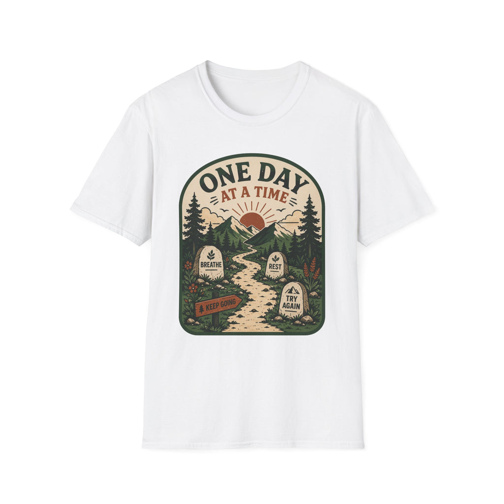 One Day At A Time T-Shirt
