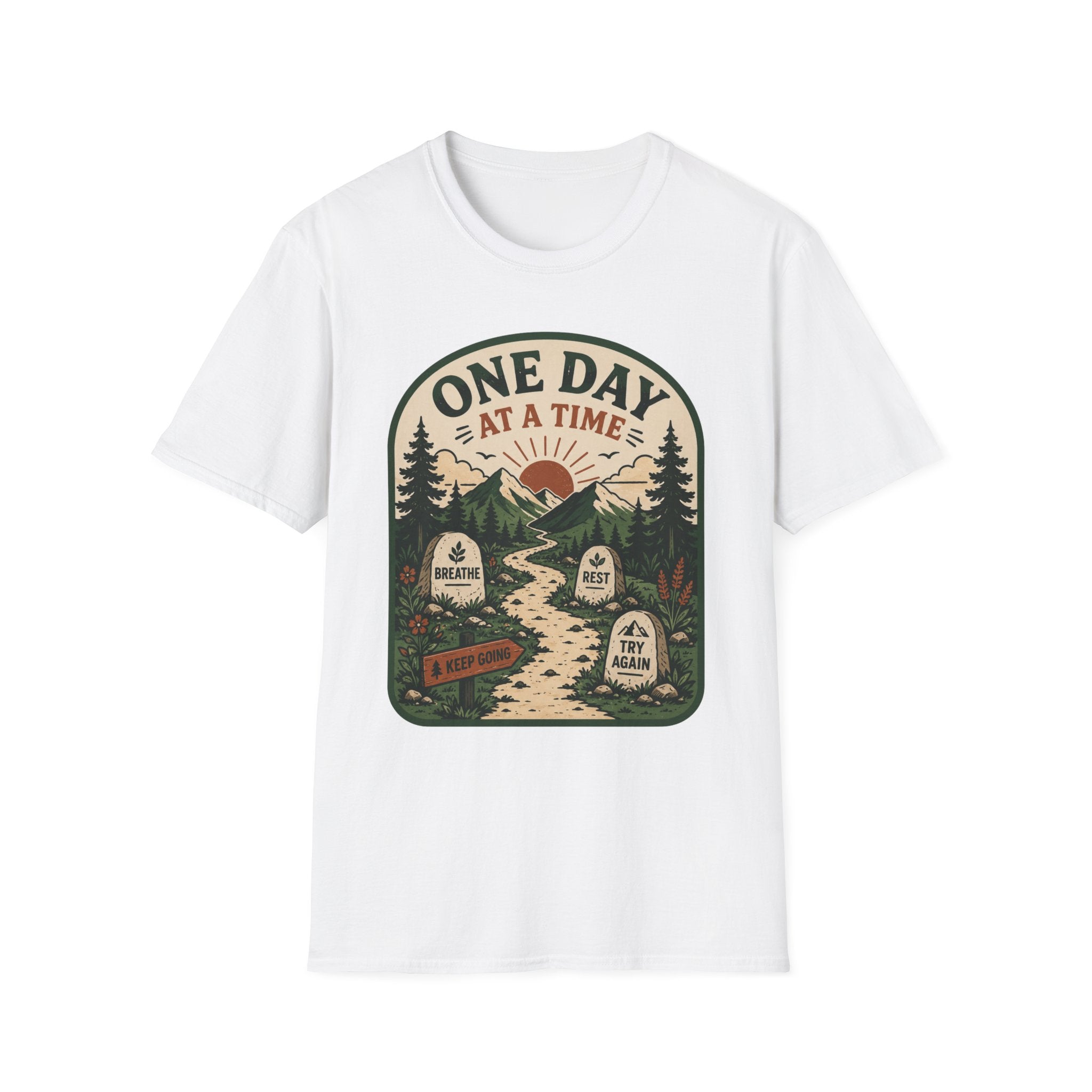 One Day At A Time T-Shirt