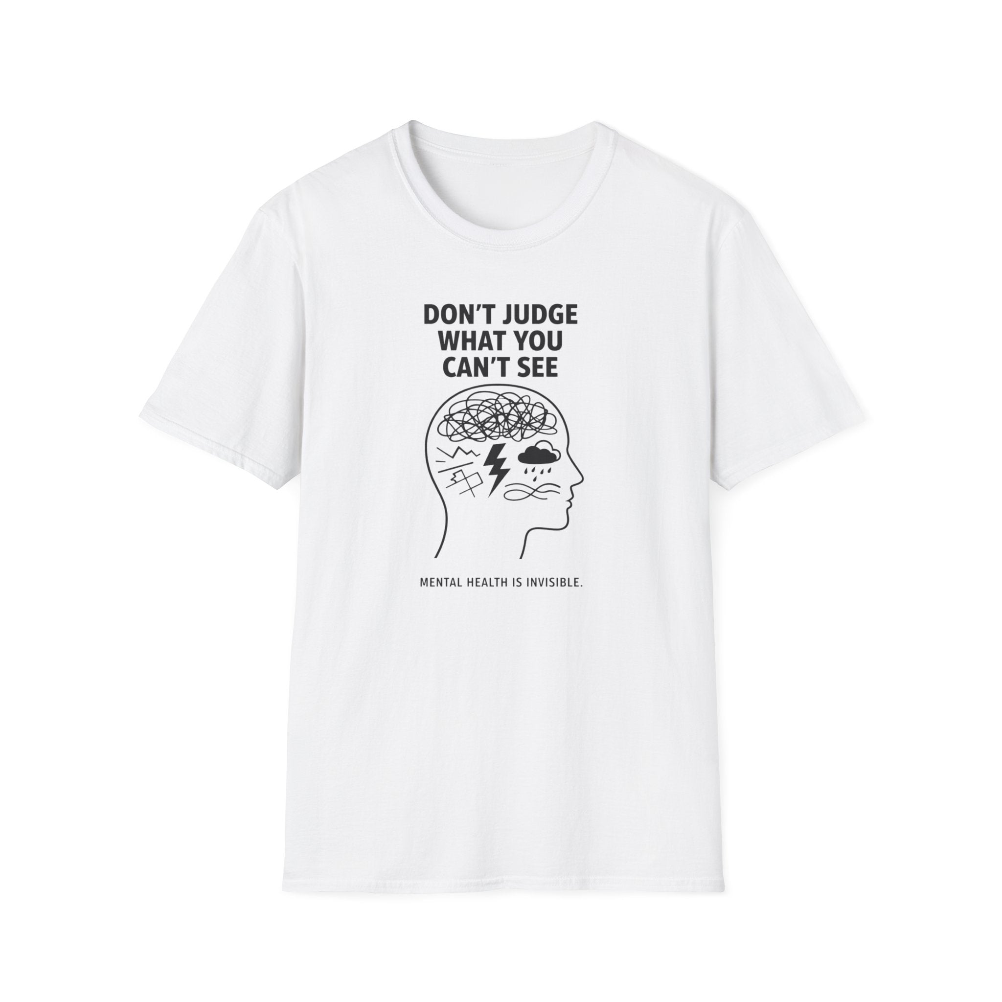 Don't Judge What You Can't See T-Shirt