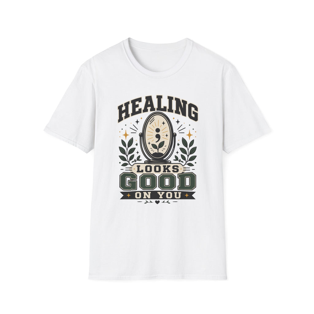 Healing Looks Good T-Shirt