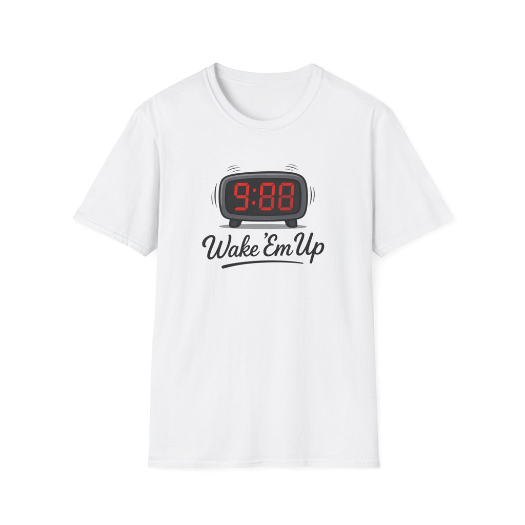 Wake Em Up T-Shirt