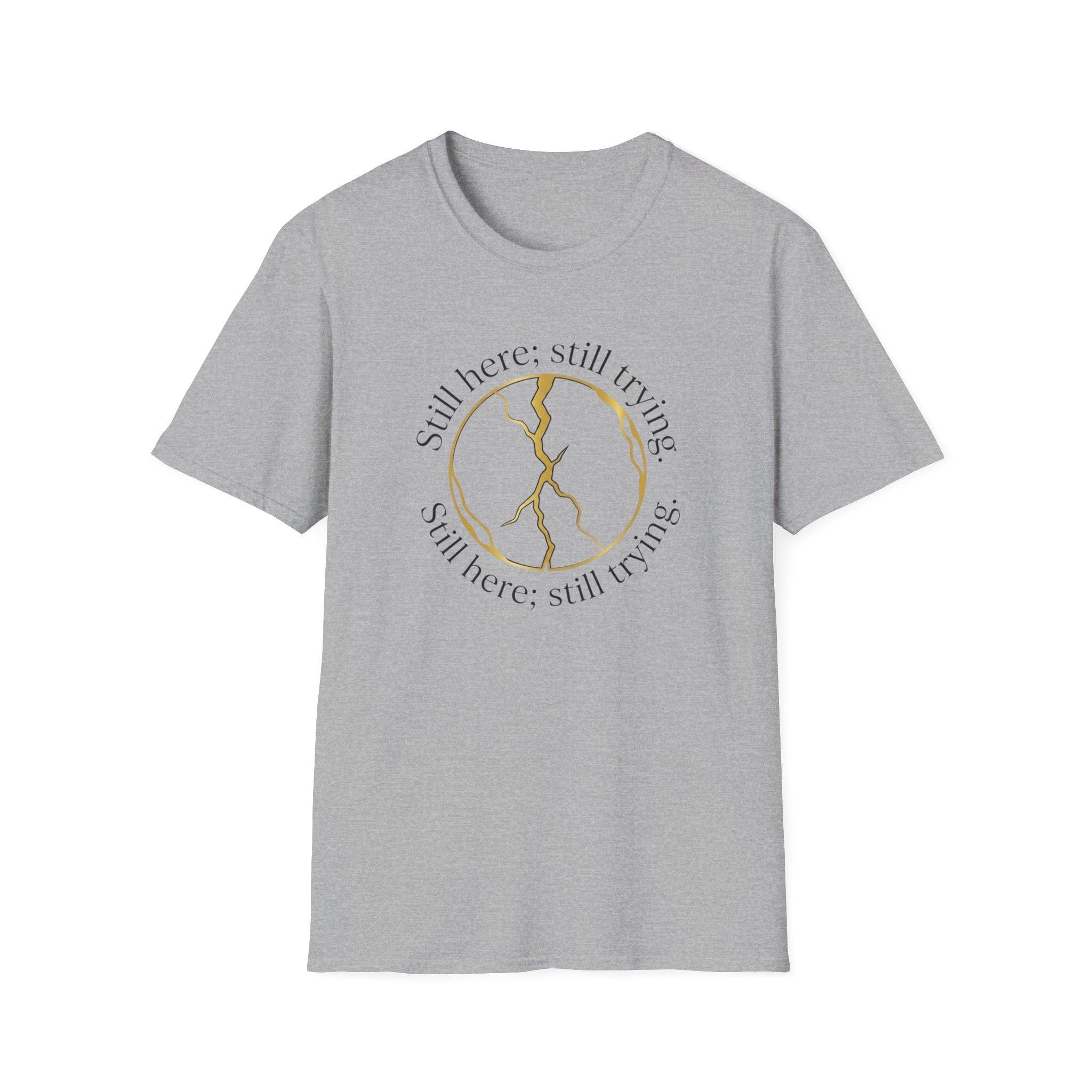 Still Here Still Trying Kintsugi T-Shirt