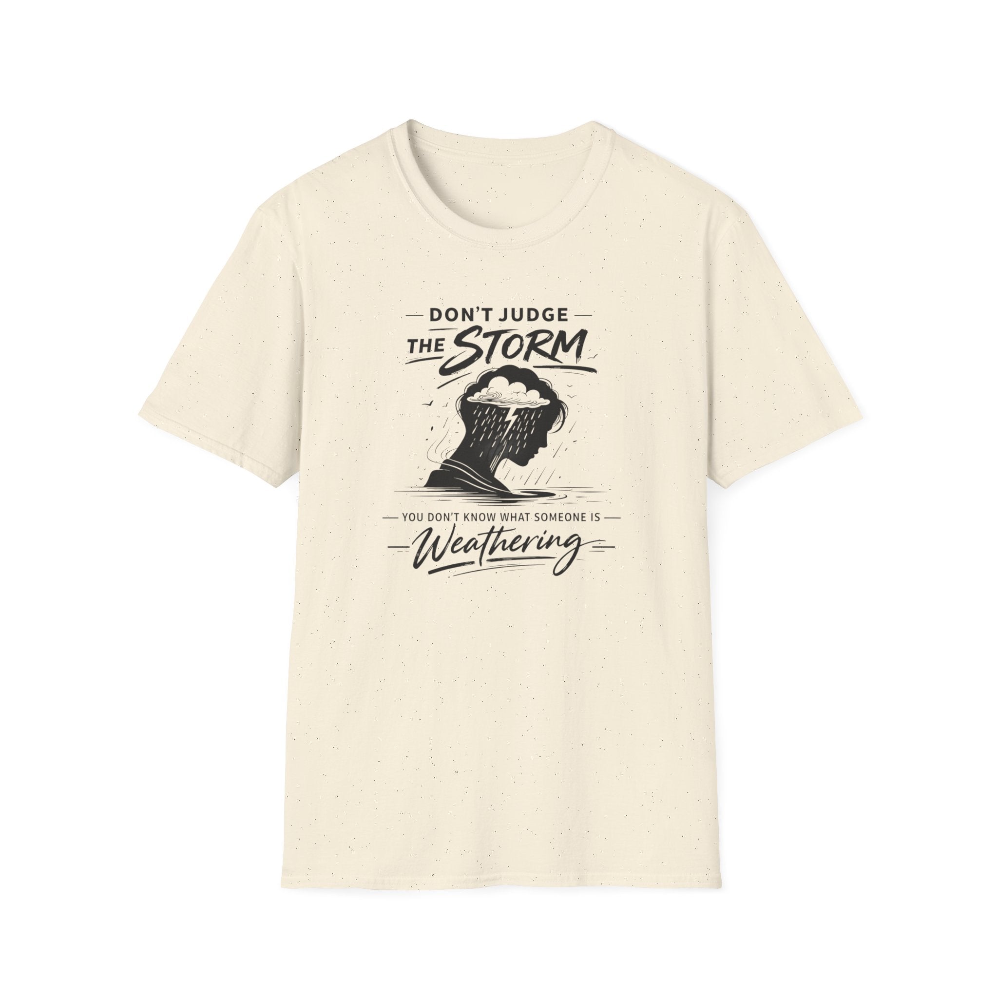 Don't Judge The Storm T-Shirt