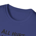 All Hurt Heals T-Shirt