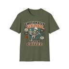 Emotionally Available After Coffee T-Shirt