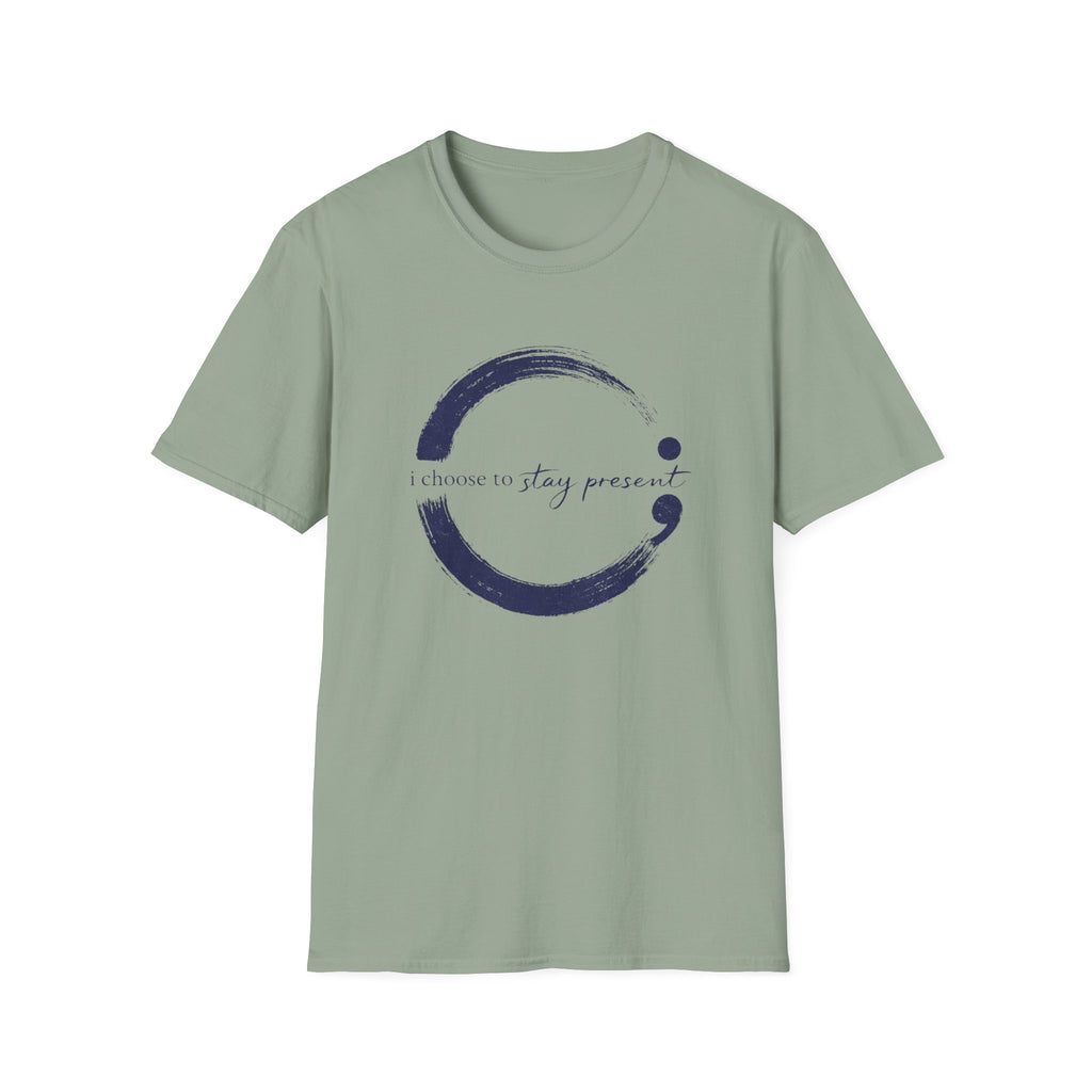 I Choose To Stay Present T-Shirt