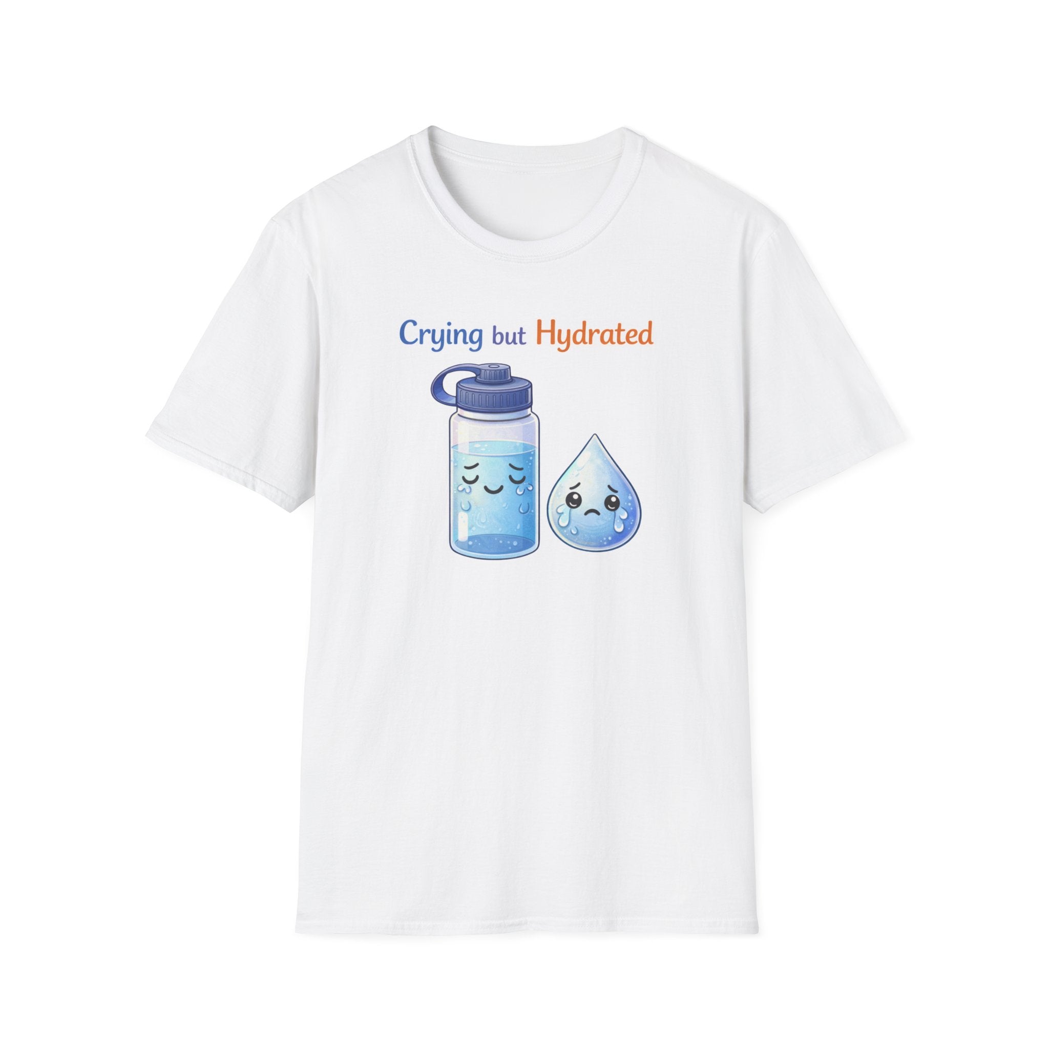 Crying But Hydrated T-Shirt