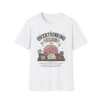 Overthinking Club Meeting T-Shirt