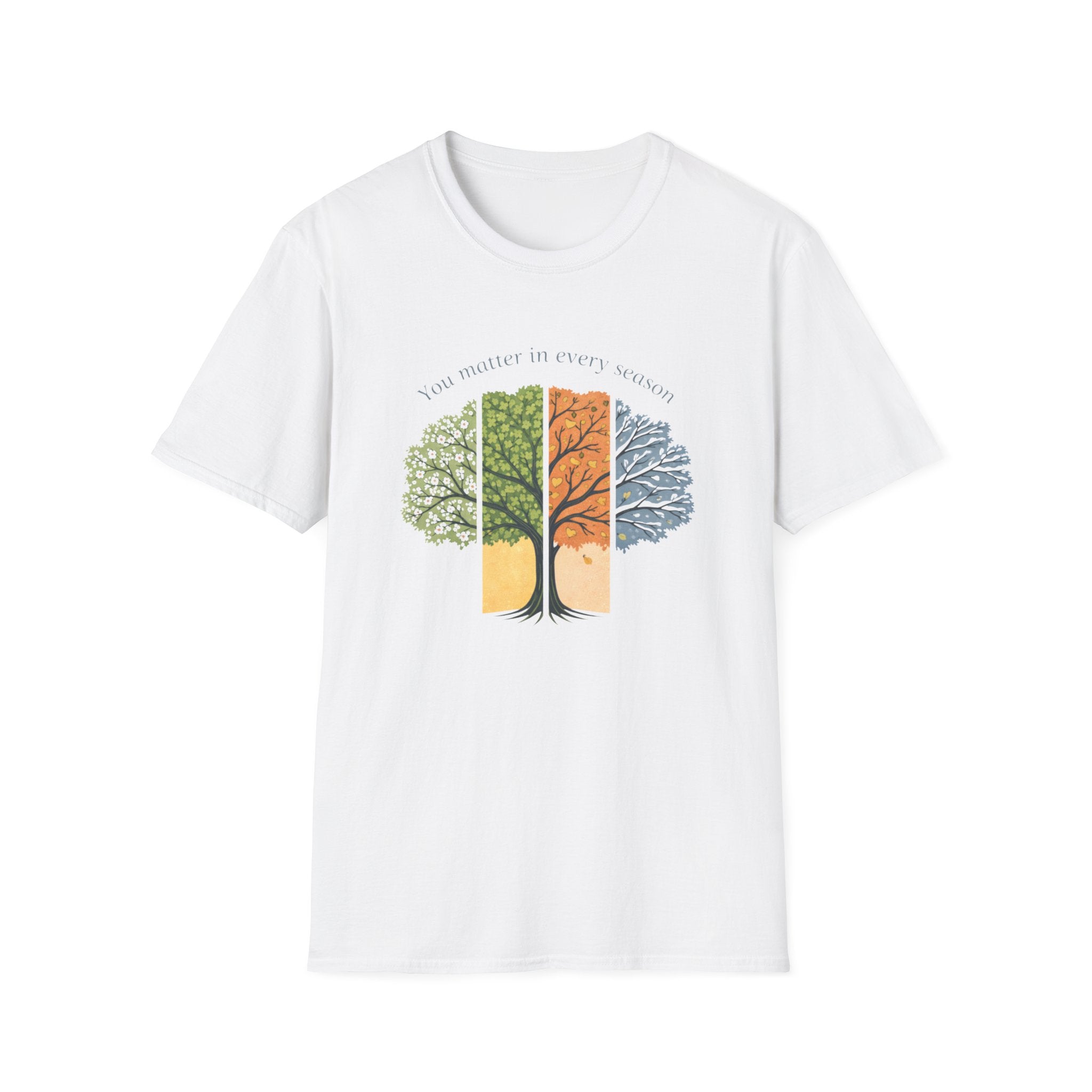 You Matter In Every Season Tree T-Shirt