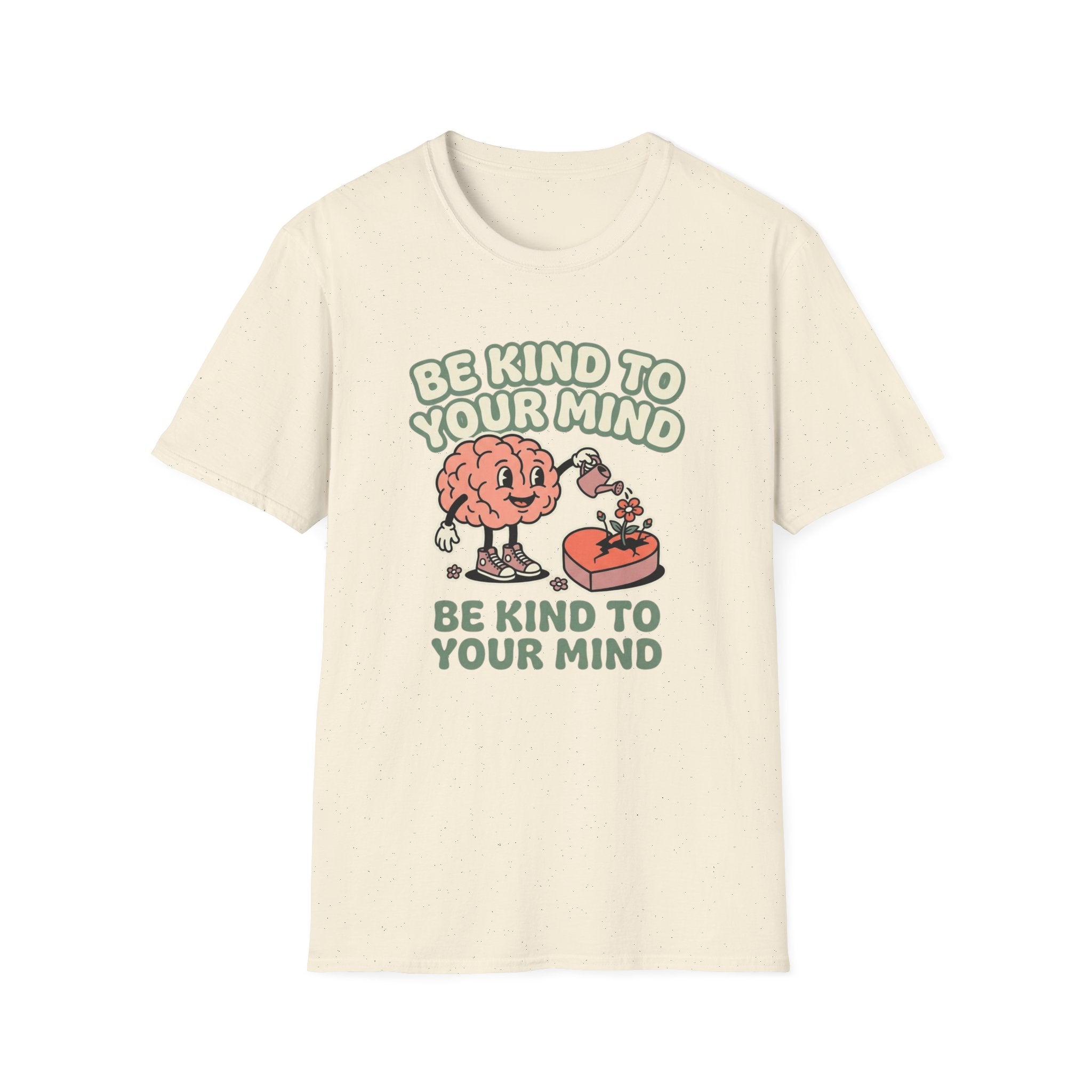 Be Kind to Your Mind Heart T-Shirt