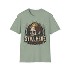 Still Here Dark T-Shirt