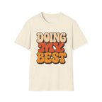 Doing My Best Bold T-Shirt
