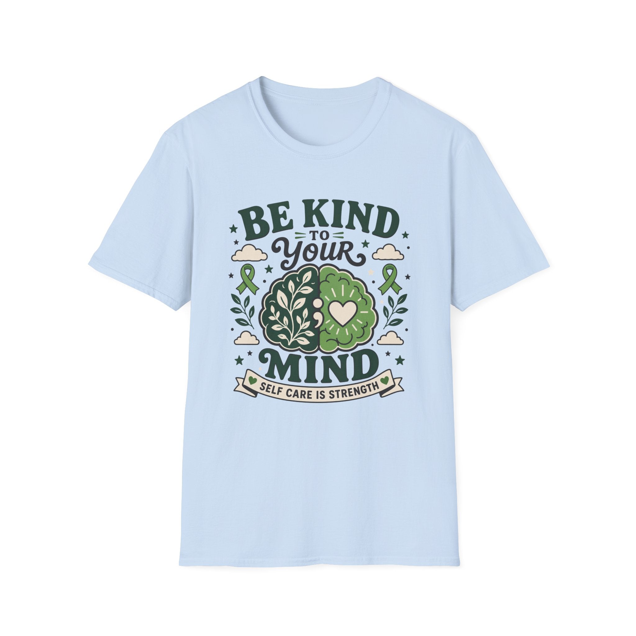Be Kind To Your Mind Self Care T-Shirt