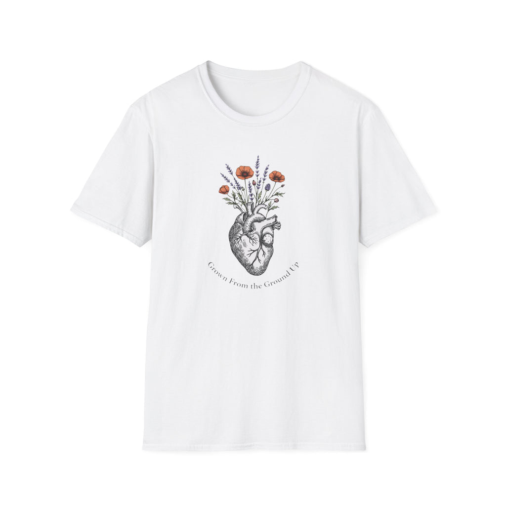 Grow From The Ground Up T-Shirt